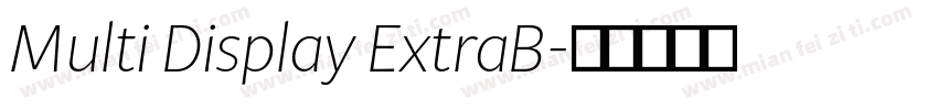 Multi Display ExtraB字体转换